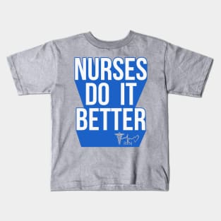 Nurses Do It Better RN Strong Kids T-Shirt